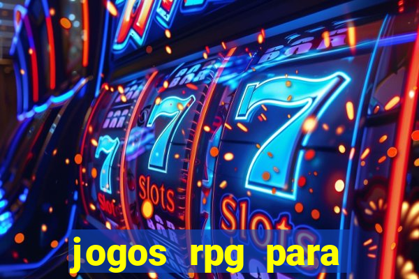 jogos rpg para ganhar dinheiro